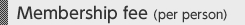 Membership fee(per person)